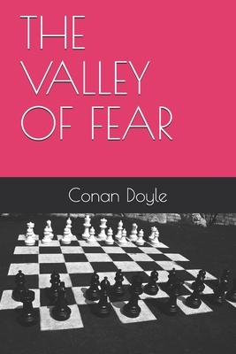 The Valley of Fear by Arthur Conan Doyle