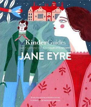 Charlotte Bronte's Jane Eyre: A Kinderguides Illustrated Learning Guide by Fredrik Colting, Melissa Medina