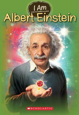 I Am Albert Einstein by Grace Norwich