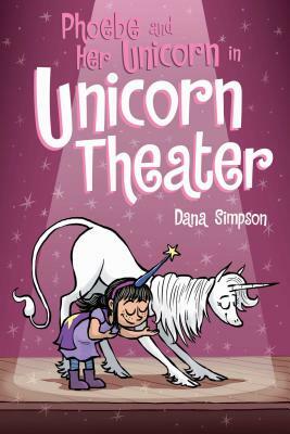 Unicorn Theater by Dana Simpson