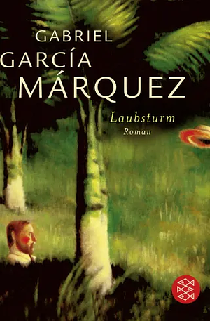 Laubsturm: Roman by Gabriel García Márquez