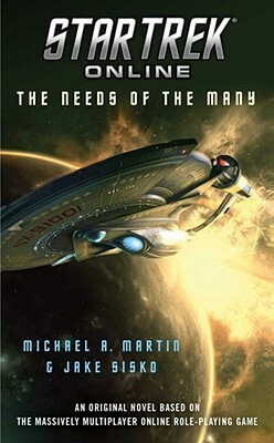 Star Trek Online: The Needs of the Many by Michael A. Martin