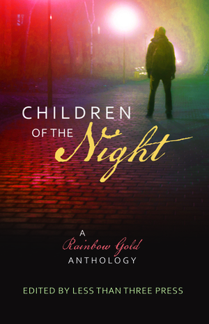 Children of the Night: A Rainbow Gold Anthology by Tinnean, Joanna Chambers, Maris Black, Christi Snow