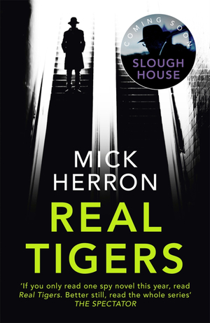 Real Tigers by Mick Herron