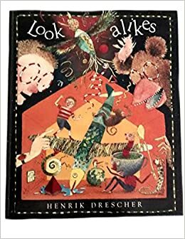 Look-Alikes by Henrik Drescher