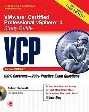 VCP VMware Certified Professional vSphere 4 Study Guide (Exam VCP410) [With CDROM] by Robert Schmidt