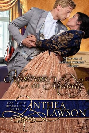 Mistress of Melody by Anthea Lawson