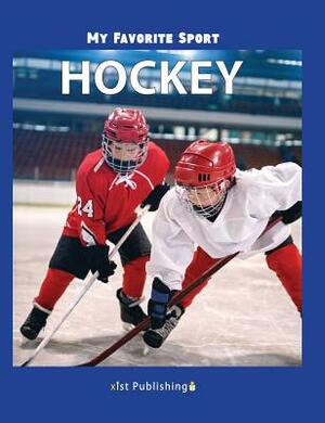 My Favorite Sport: Hockey by Nancy Streza