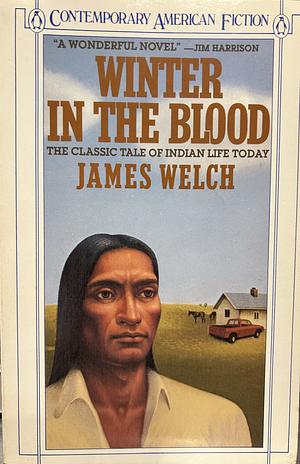 Winter in the Blood by James Welch