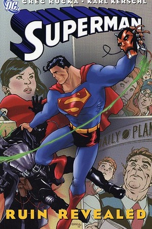 Superman: Ruin Revealed by Karl Kerschl, Adam DeKraker, Darryl Banks, Greg Rucka