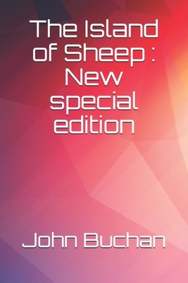 The Island of Sheep: New special edition by John Buchan