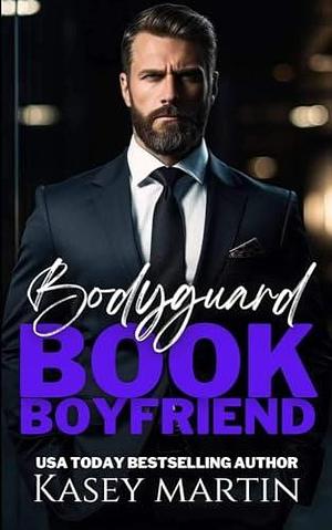 Bodyguard by Kasey Martin, Kasey Martin