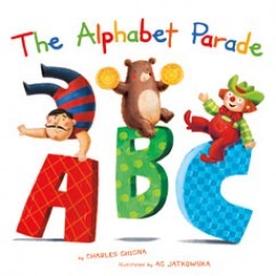 The Alphabet Parade by Charles Ghigna, Ag Jatkowska