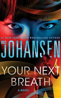 Your Next Breath by Iris Johansen