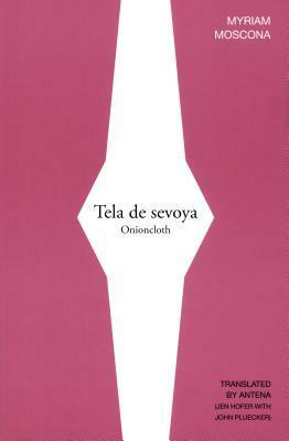 Tela de Sevoya / Onioncloth by Myriam Moscona