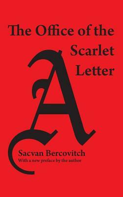 The Office of the Scarlet Letter by Sacvan Bercovitch