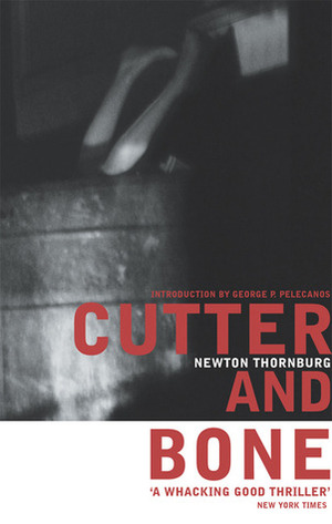 Cutter and Bone by Newton Thornburg