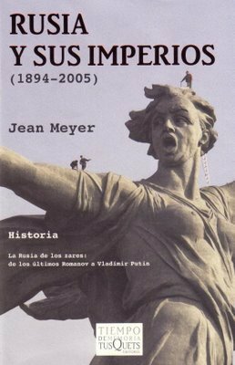 Rusia Y Sus Imperios, 1894 1991 by Jean Meyer