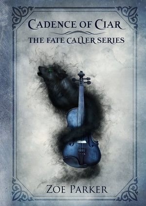 Cadence of Ciar by Zoe Parker