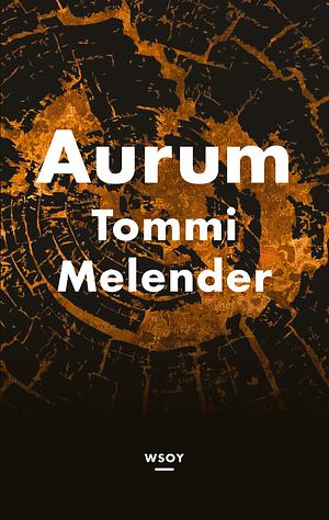Aurum by Tommi Melender