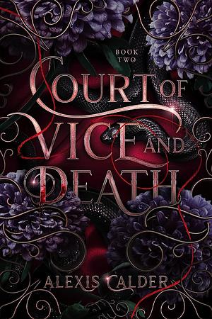 Court of Vice and Death by Alexis Calder