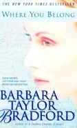 Where You Belong by Barbara Taylor Bradford