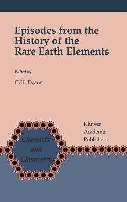 Episodes from the History of the Rare Earth Elements by 