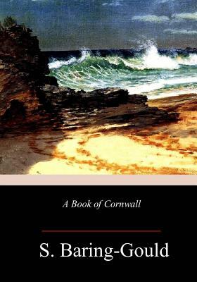 A Book of Cornwall by Sabine Baring-Gould