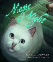 Magic Night (Picture Book) by Declan Lee, Isobelle Carmody