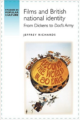 Films and British National Identity: From Dickens to Dad's Army' by Jeffrey Richards