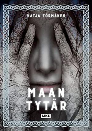 Maan tytär by Katja Törmänen