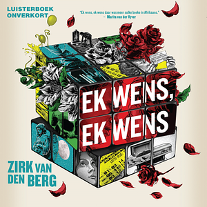 Ek wens, ek wens by Zirk van den Berg