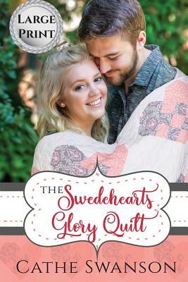 The Swedehearts Glory Quilt by Cathe Swanson