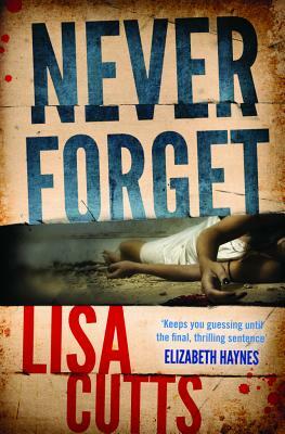 Never Forget by Lisa Cutts