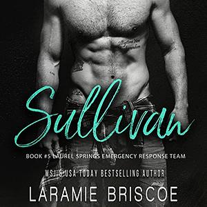 Sullivan by Laramie Briscoe