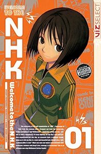 Welcome to the N.H.K., Vol. 1 by Kenji Oiwa, Tatsuhiko Takimoto