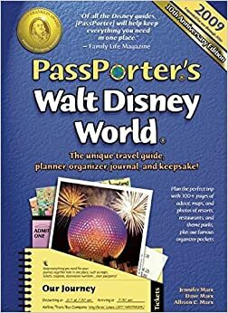 Passporter Walt Disney World: The Unique Travel Guide, Planner, Organizer, Journal, and Keepsake! by Jennifer Watson, Dave Marx