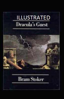 Dracula's Guest Illustrated by Bram Stoker