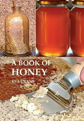 A Book of Honey by Eva Crane