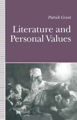 Literature and Personal Values by Patrick Grant