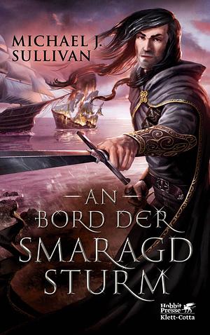 An Bord der Smaragdsturm by Michael J. Sullivan