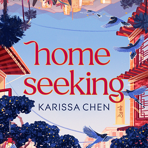 Homeseeking by Karissa Chen