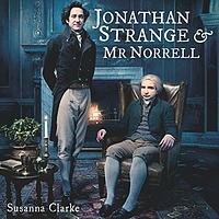 Jonathan Strange & Mr Norrel by Susanna Clarke