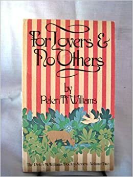 For Lovers and No Others by Peter McWilliams