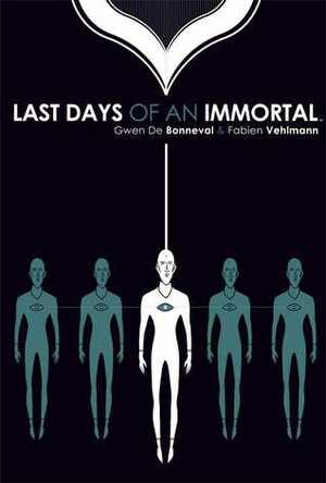 Last Days of an Immortal by Edward Gauvin, Fabien Vehlmann, Gwen de Bonneval