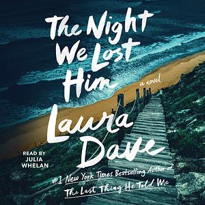 The Night We Lost Him by Laura Dave