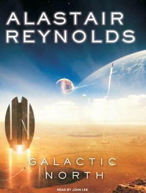 Galactic North by Alastair Reynolds