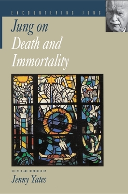 Jung on Death and Immortality by C.G. Jung