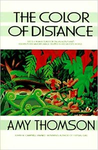 The Color of Distance by Amy Thomson