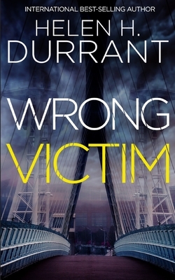 Wrong Victim by Helen H. Durrant